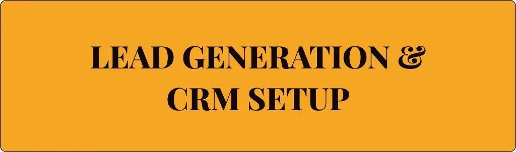 Lead Generation & CRM Setup