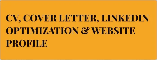 CV, Cover Letter, Linkedin Optimization & Website Profile